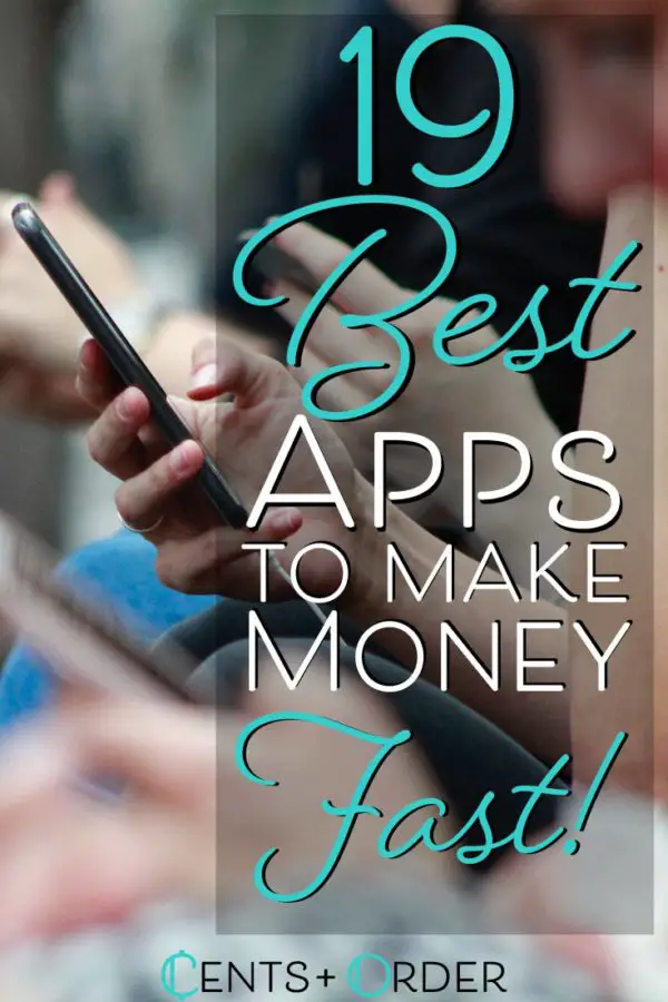 19 Best Apps To Make Money Fast - make money fast with these apps