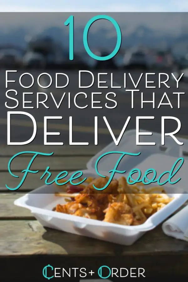 10 Food Delivery Services That Deliver Free Food